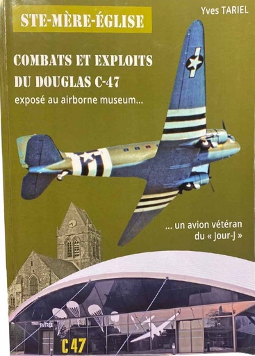 [9782957736010 Airborne] Combats et exploits du Douglas C-47